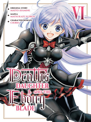 cover image of Death's Daughter and the Ebony Blade (Manga) Volume 6
